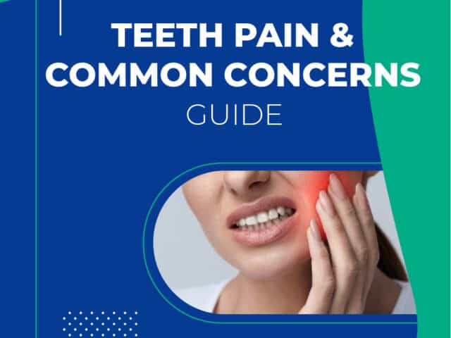 Teeth Pain & Dental Issues Guide